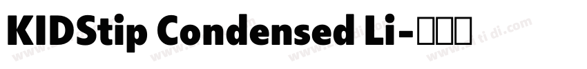 KIDStip Condensed Li字体转换